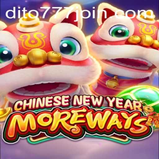 CHINESENEWYEARMOREWAYS: A Captivating Game on Dito777.com