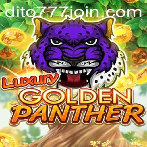 LUXURYGOLDENPANTHER: The Thrilling New Game on Dito777.com