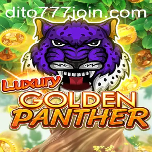 LUXURYGOLDENPANTHER: The Thrilling New Game on Dito777.com