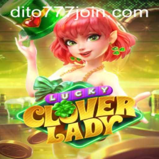 Dive into the Exciting World of LuckyCloverLady on Dito777.com