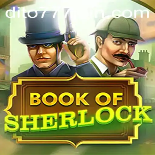 Exploring the Mysteries of BookOfSherlock at Dito777.com