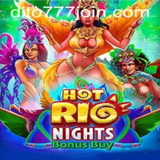 Exploring the Excitement of HotRioNightsBonusBuy on Dito777.com