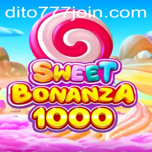 Exploring the SweetBonanza1000 Experience on Dito777.com
